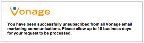 Why does Vonage take 10 days to stop emailing me?