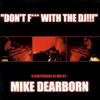 Don't Fuck with the DJ