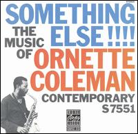 Something Else!!!!:The Music of Ornette Coleman
